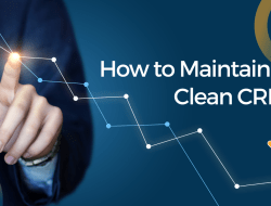 How to Maintain a Clean CRM